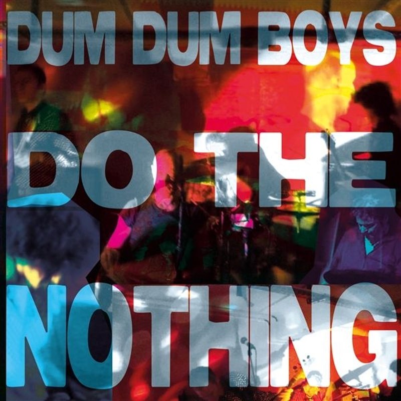 DUM DUM BOYS - Do the nothing MLP