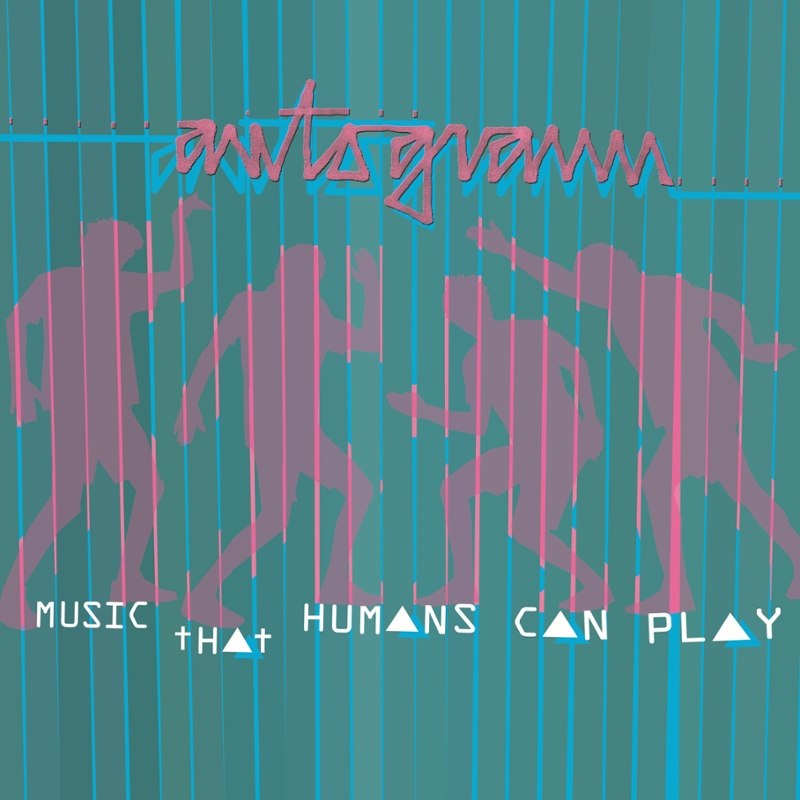 AUTOGRAMM - Music that humans can play LP