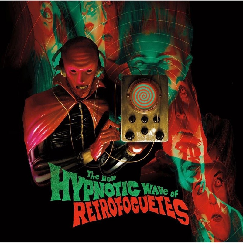 RETROFOGUETES - The new hypnotic wave of 7