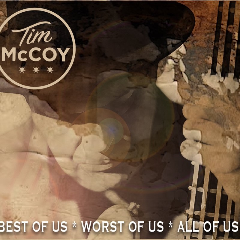 TIM MCCOY - Best of us, worst of us, all of us CD