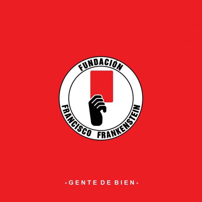 FUNDACION FRANCISCO FRANKENSTEIN - Gente de bien LP