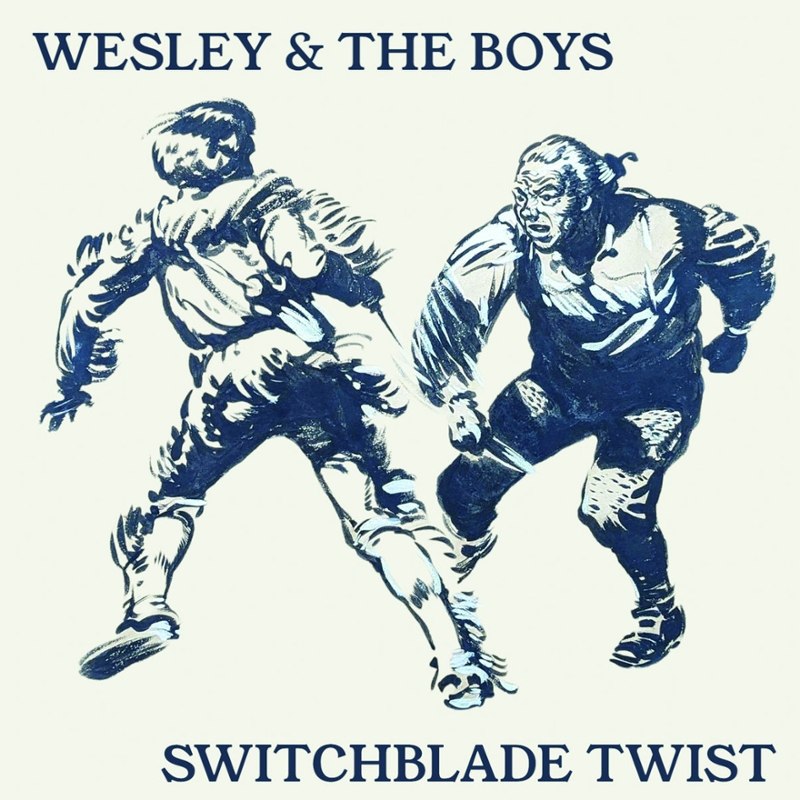 WESLEY & THE BOYS - Switchblade twist 7