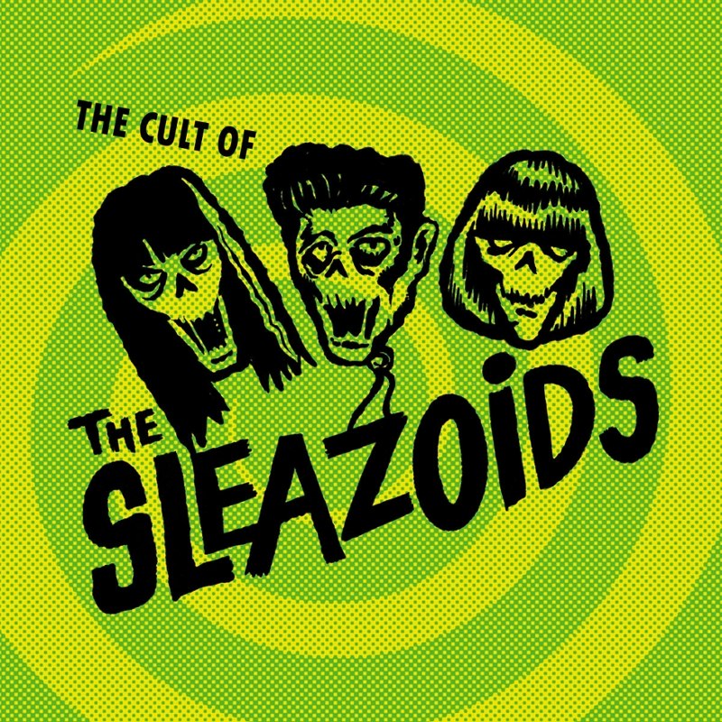 SLEAZOIDS - The cult of the Sleazoids LP