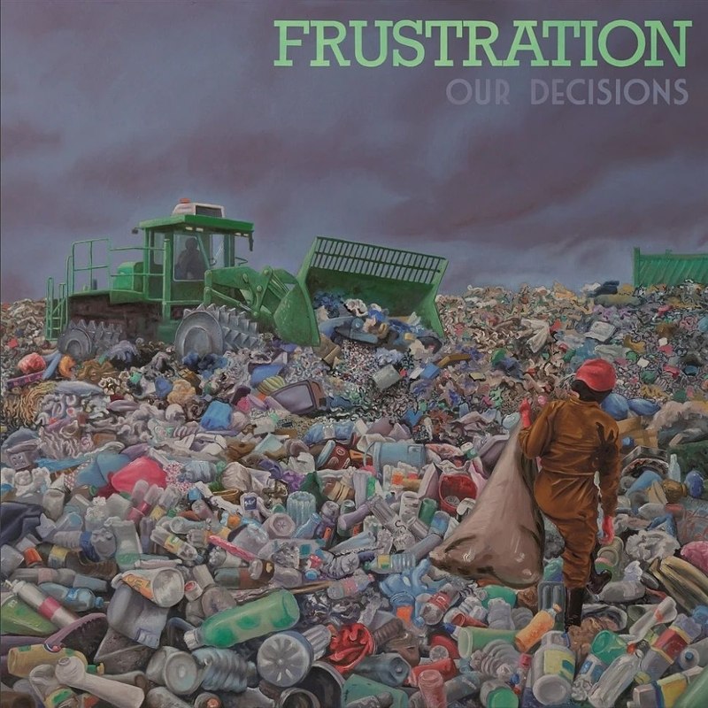 FRUSTRATION - Our decisions CD