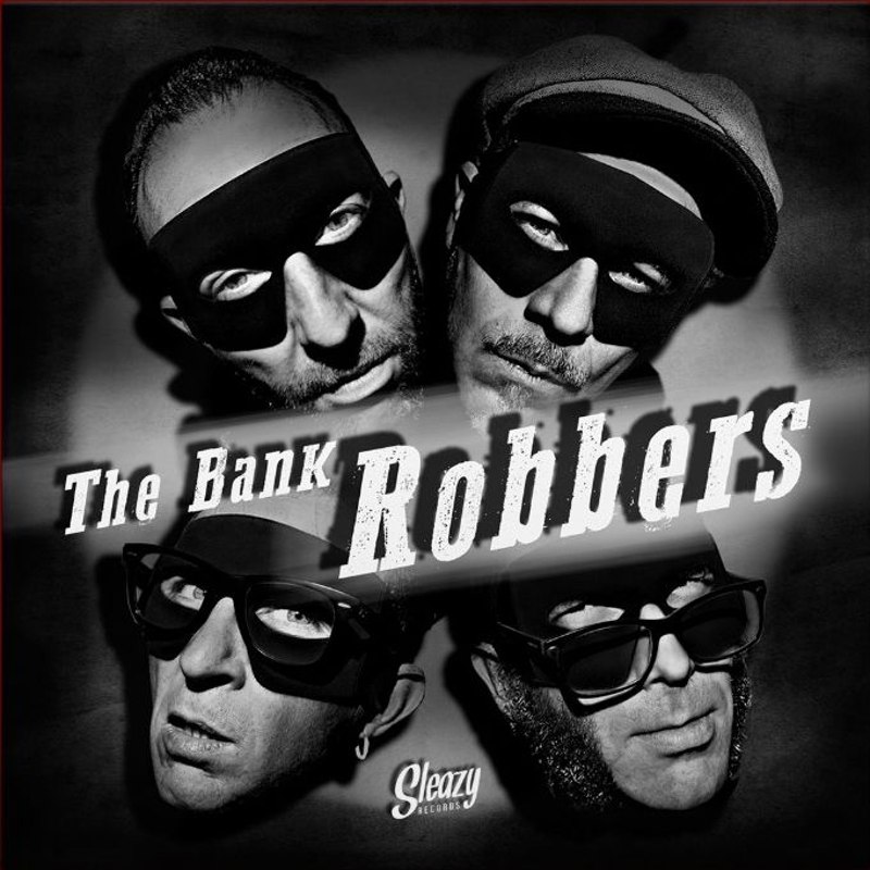 BANK ROBBERS - Aphrodisiac 7