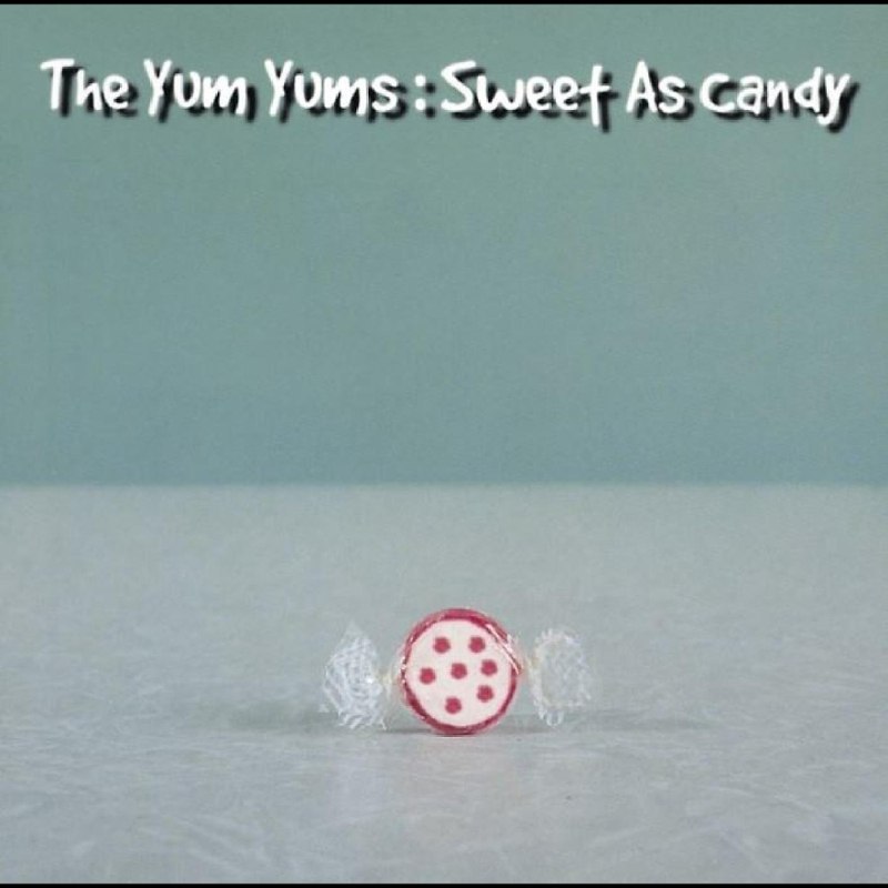 YUM YUMS - Sweet as candy LP