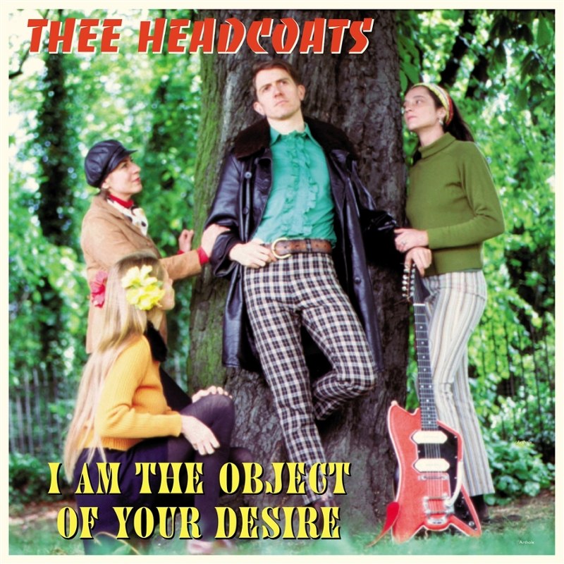 THEE HEADCOATS - I am the object of your desire LP