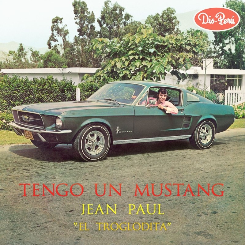 JEAN PAUL "EL TROGOLDITA" - Tengo un mustang LP