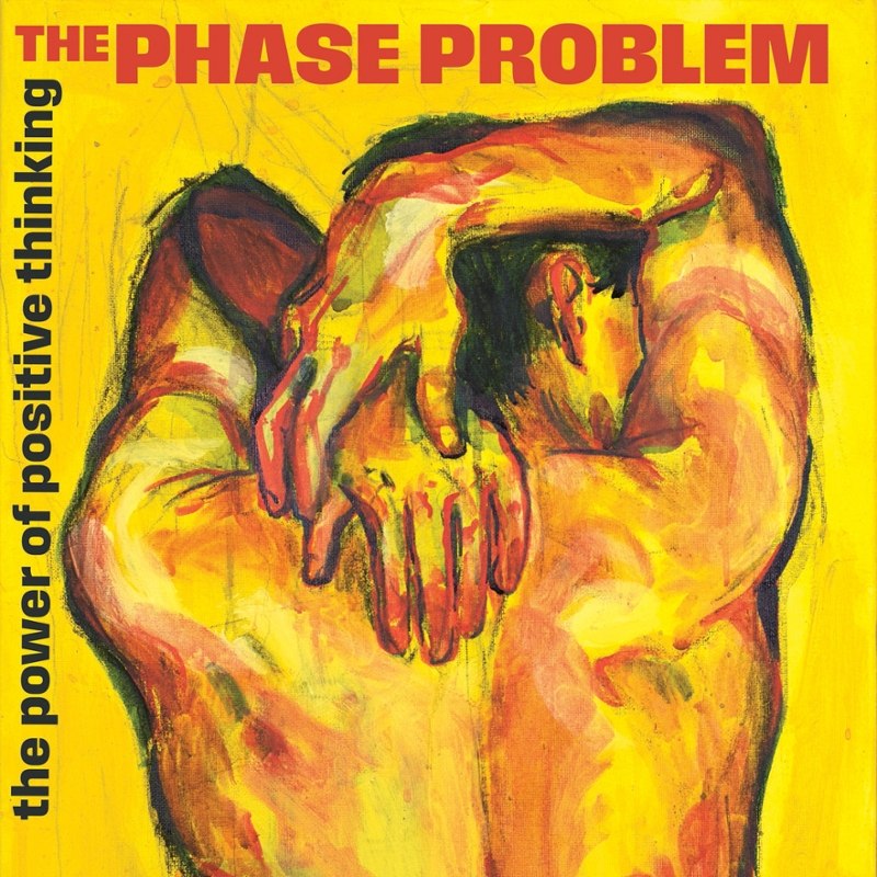 PHASE PROBLEM - The power of positive thinking (splatter) LP