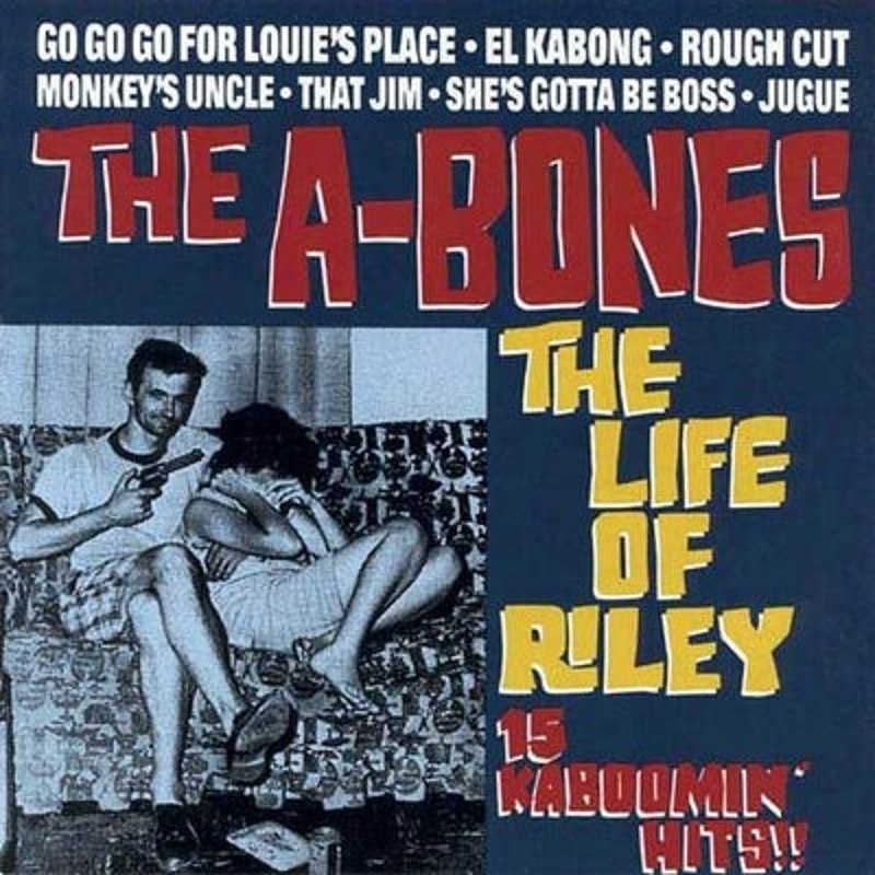 A-BONES - Life of riley LP
