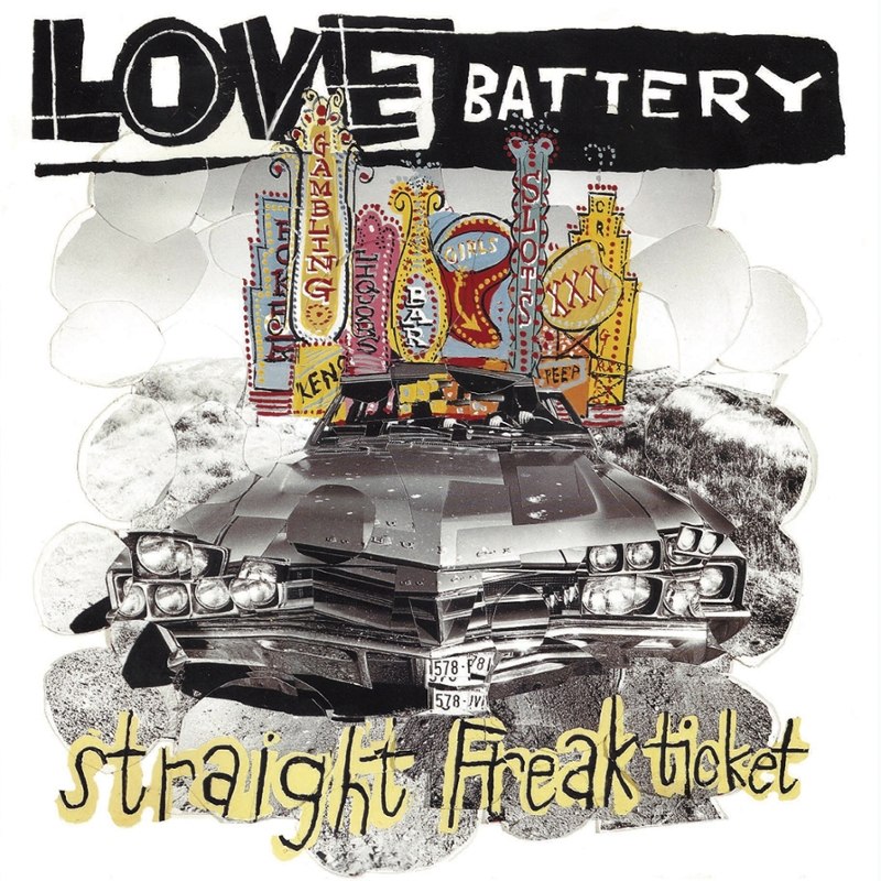 LOVE BATTERY - Straight freak ticket LP