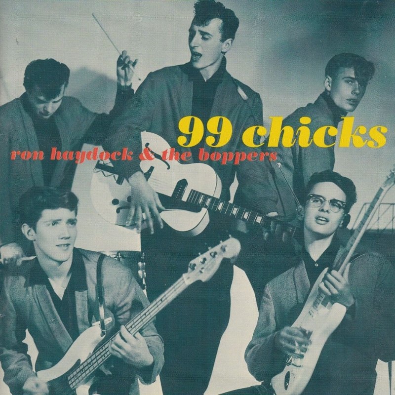 RON HAYDOCK & THE BOPPERS - 99 chicks LP