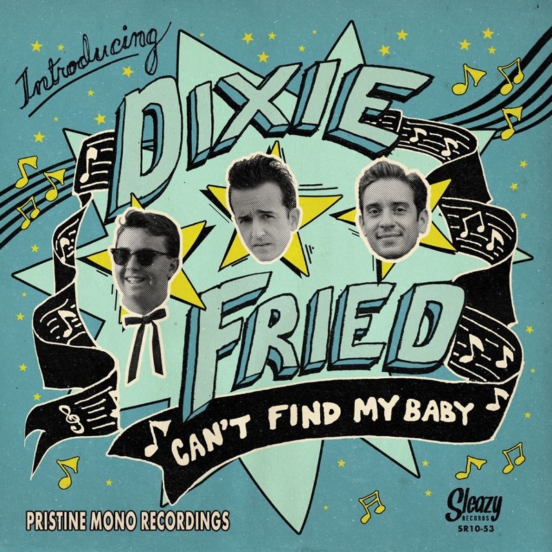 DIXIE FRIED - Can't find my baby 10
