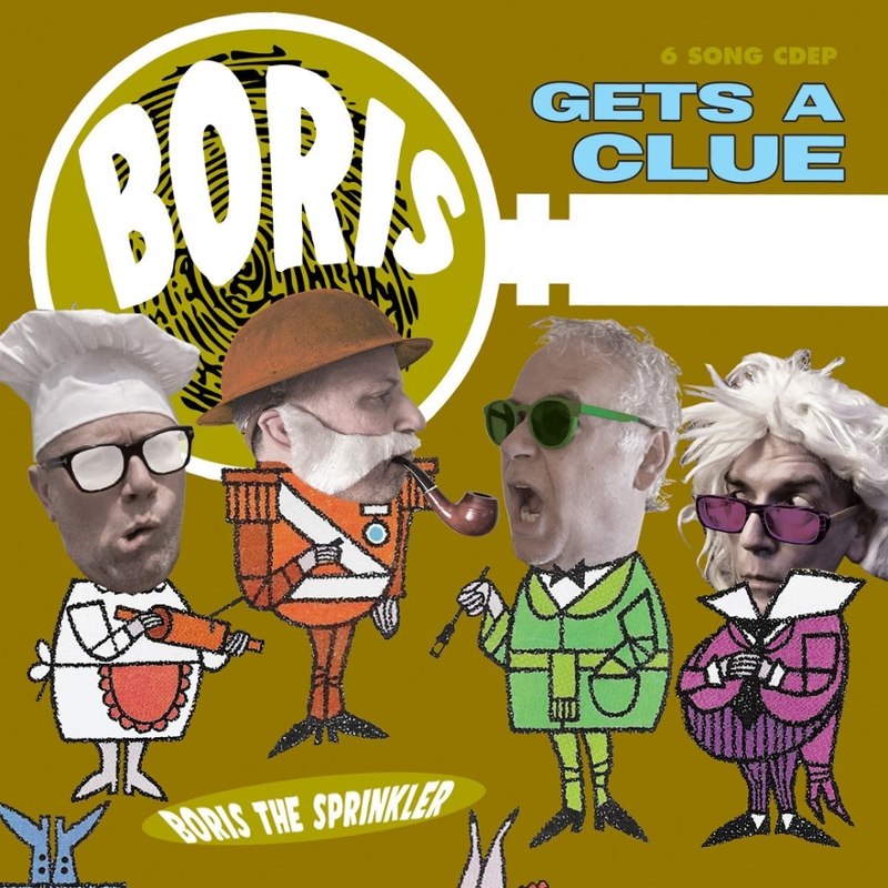 BORIS THE SPRINKLER - Gets a clue CD