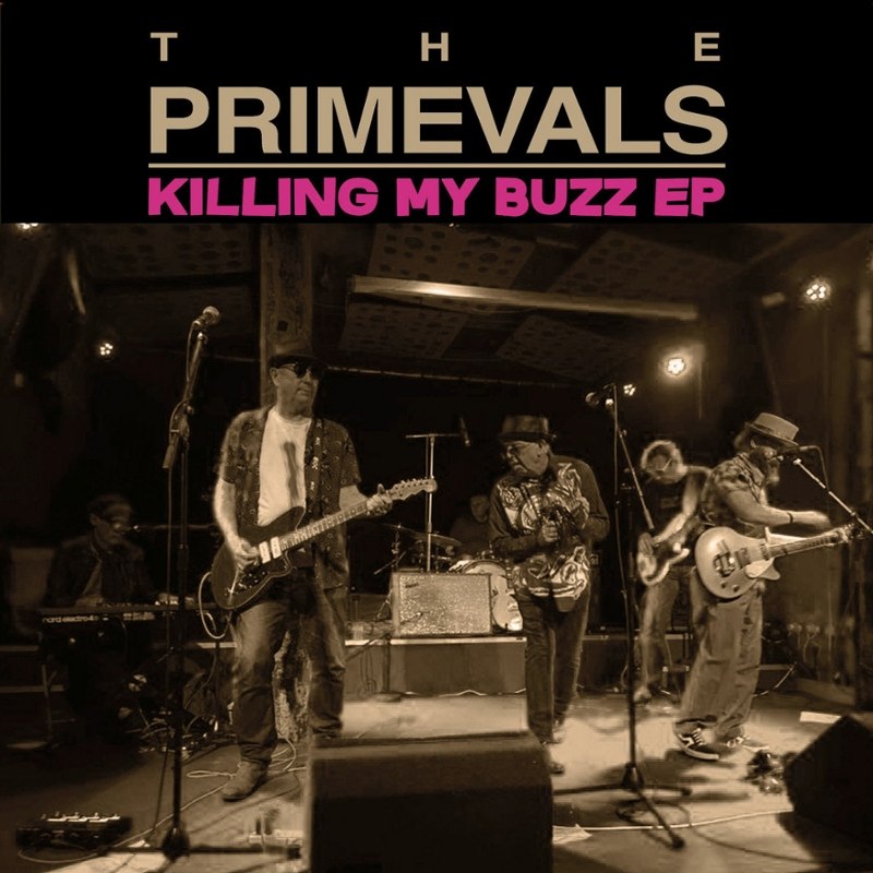 PRIMEVALS - Killing my buzz 7