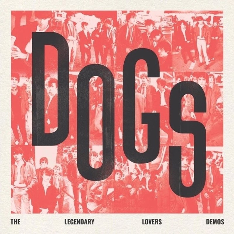 DOGS (FRANCE) - The legendary lovers demos LP