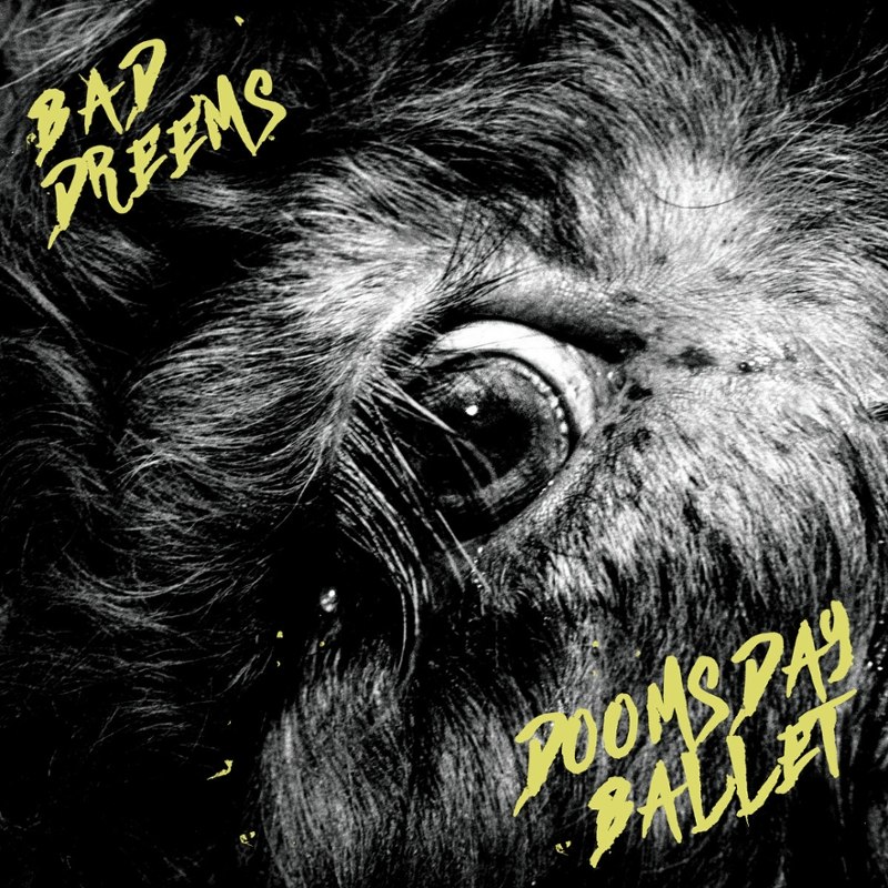 BAD//DREEMS - Doomsday ballet LP