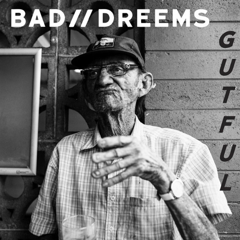 BAD//DREEMS - Gutful LP