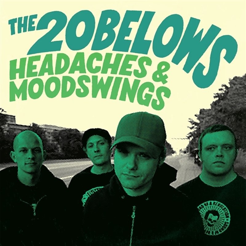 20 BELOWS - Headaches and moodswings LP