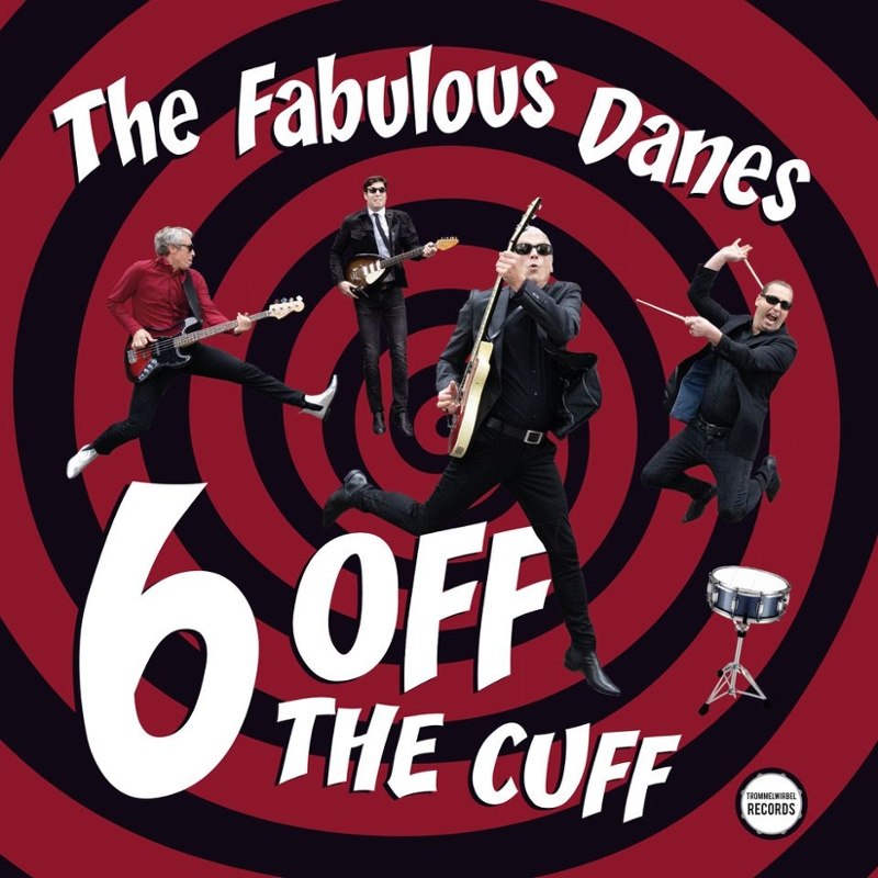 FABULOUS DANES - 6 off the cuff 7