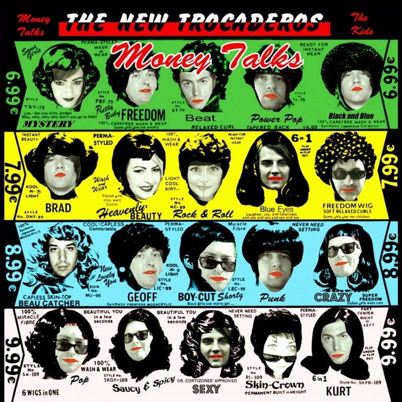 NEW TROCADEROS - Money talks/the kids 7
