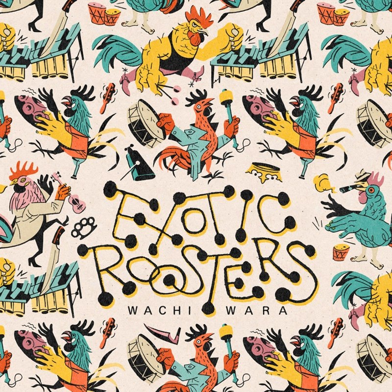 EXOTIC ROOSTER - Wachi wara LP
