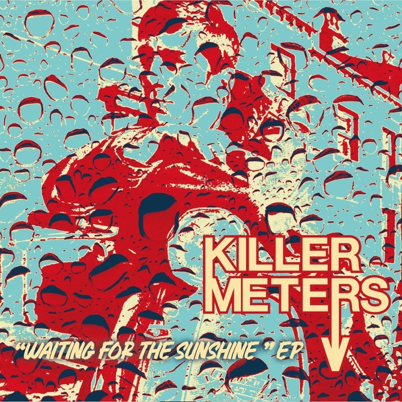 KILLERMETERS - Waiting for the sunshine 7