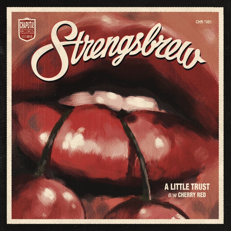 STRENGSBREW - A little trust b/w cherry red 7