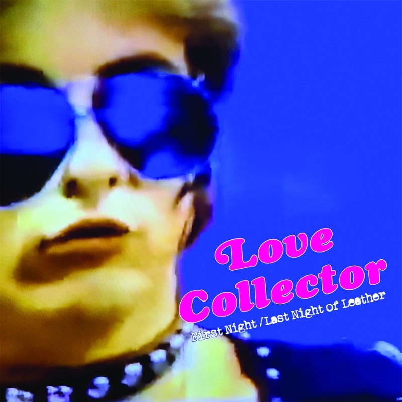LOVE COLLECTOR - First night/last night of leather 7