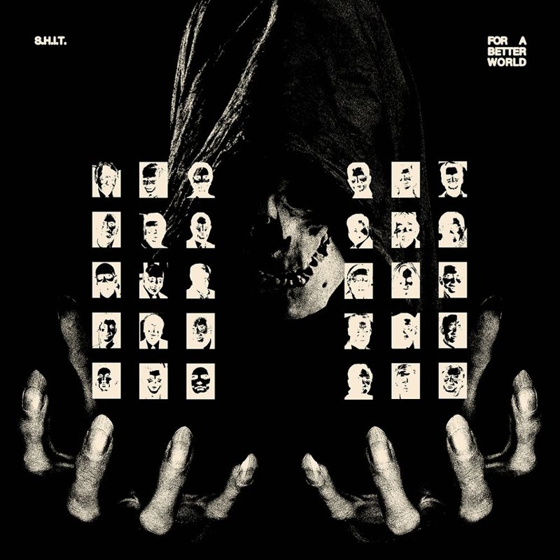 S.H.I.T. - For a better world LP