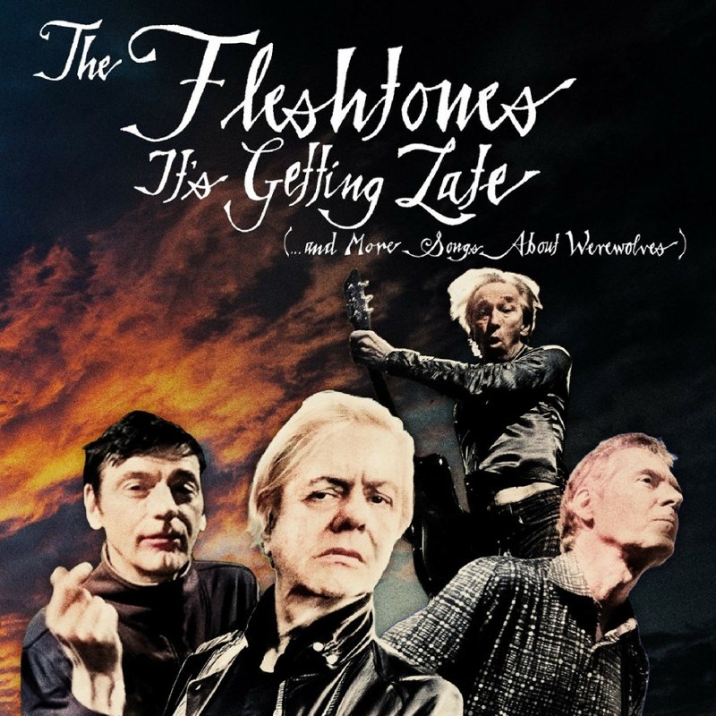 FLESHTONES - It's getting late (and more songs about werewolves) CD