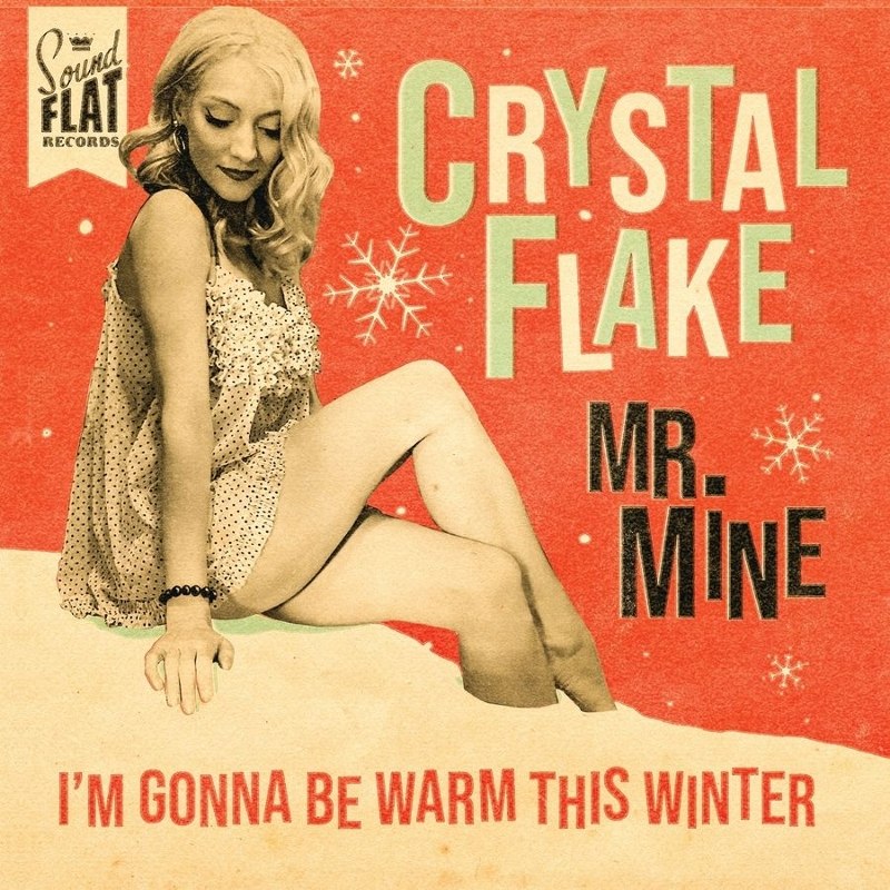 CRYSTAL FLAKE - Mr. mine/I'm gonna be warm this winter 7