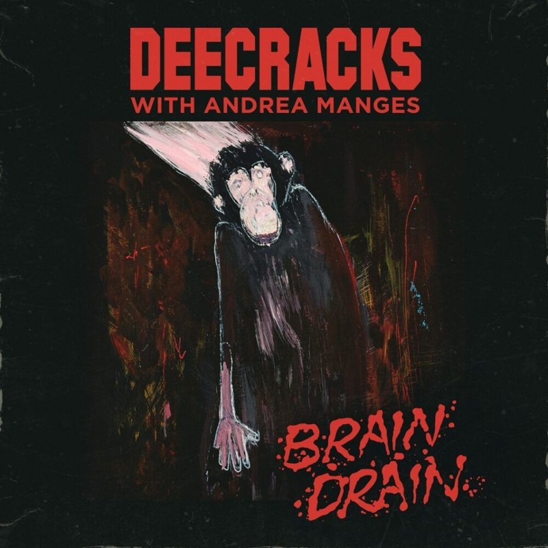 DEECRACKS WITH ANDREA MANGES - Brain drain LP