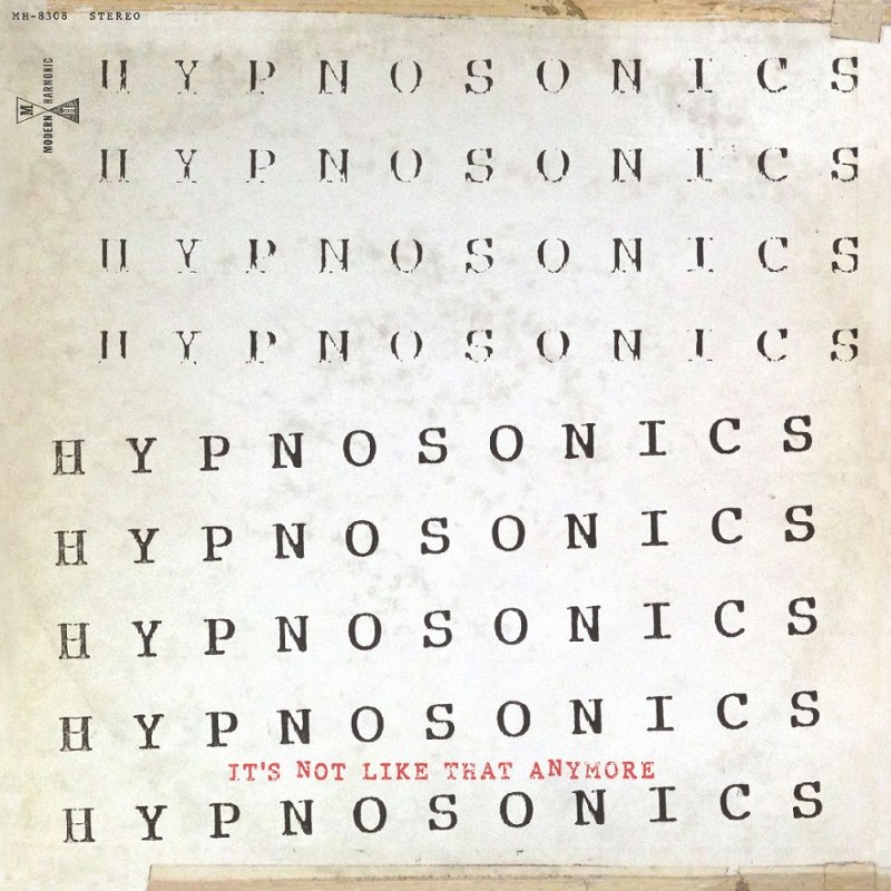 HYPNOSONICS - It's not like that anymore LP