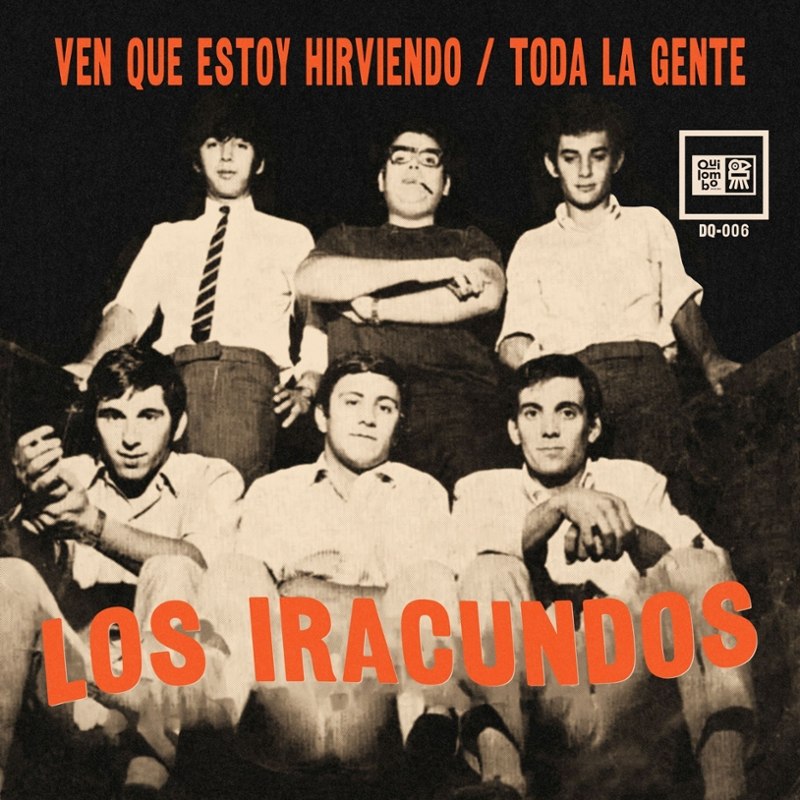LOS IRACUNDOS - Ven que estoy hirviendo 7