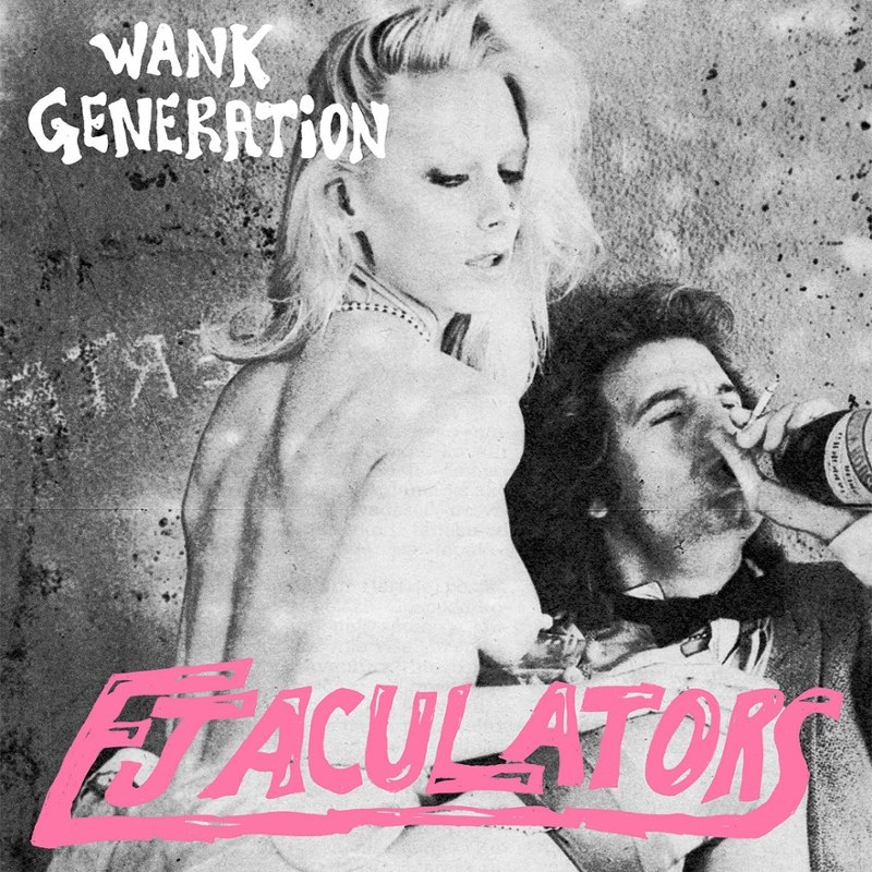 EJACULATORS - Wank generation 7