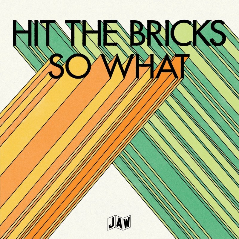 SO WHAT - Hit the bricks 7