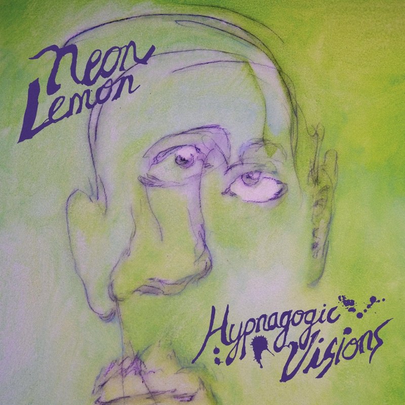 NEON LEMON - Hypnagogic visions 10