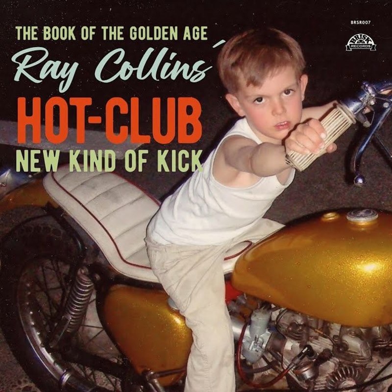 RAY COLLINS HOT-CLUB - The book of the golden age/new kind of kick 7