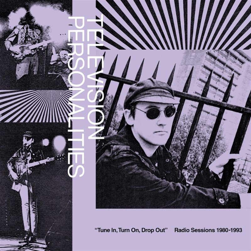 TELEVISION PERSONALITIES - Tune in, turn on, drop out: radio sessions (1980-1993) DoLP