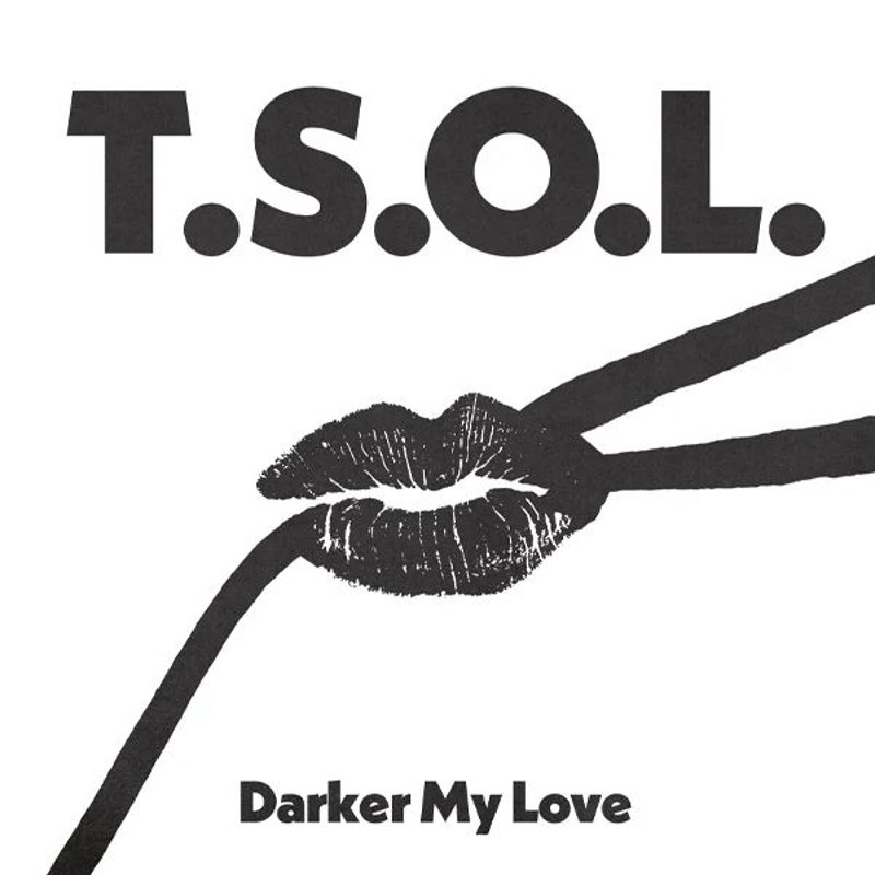 T.S.O.L. - Darker my love LP