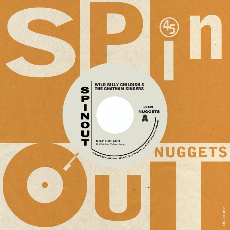 BILLY CHILDISH & THE CHATHAM SINGERS - Step out (alt)/upside mine 7