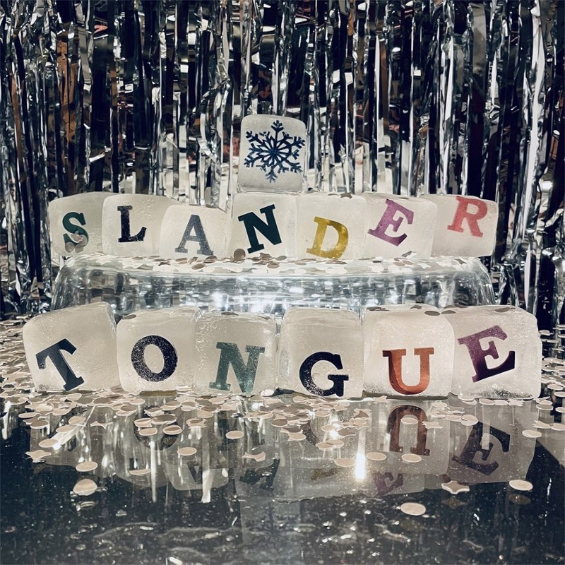 SLANDER TONGUE - Let it snow/rock & roll bed 7