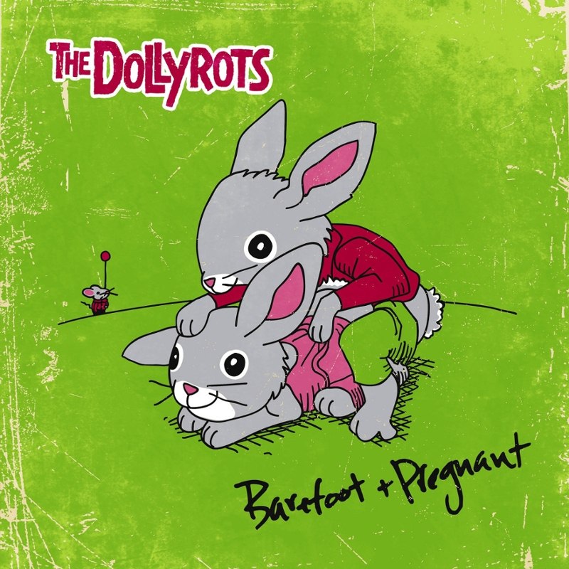DOLLYROTS - Barefoot and pregnant LP