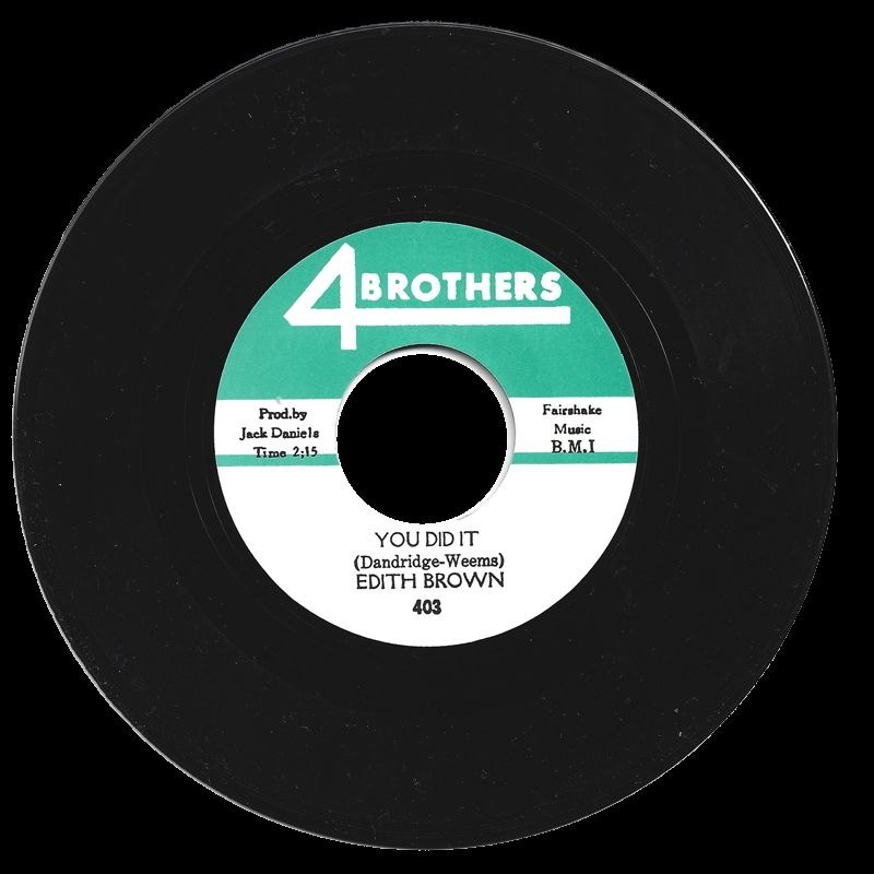 EDITH BROWN - You did it/you think love is something to play with 7