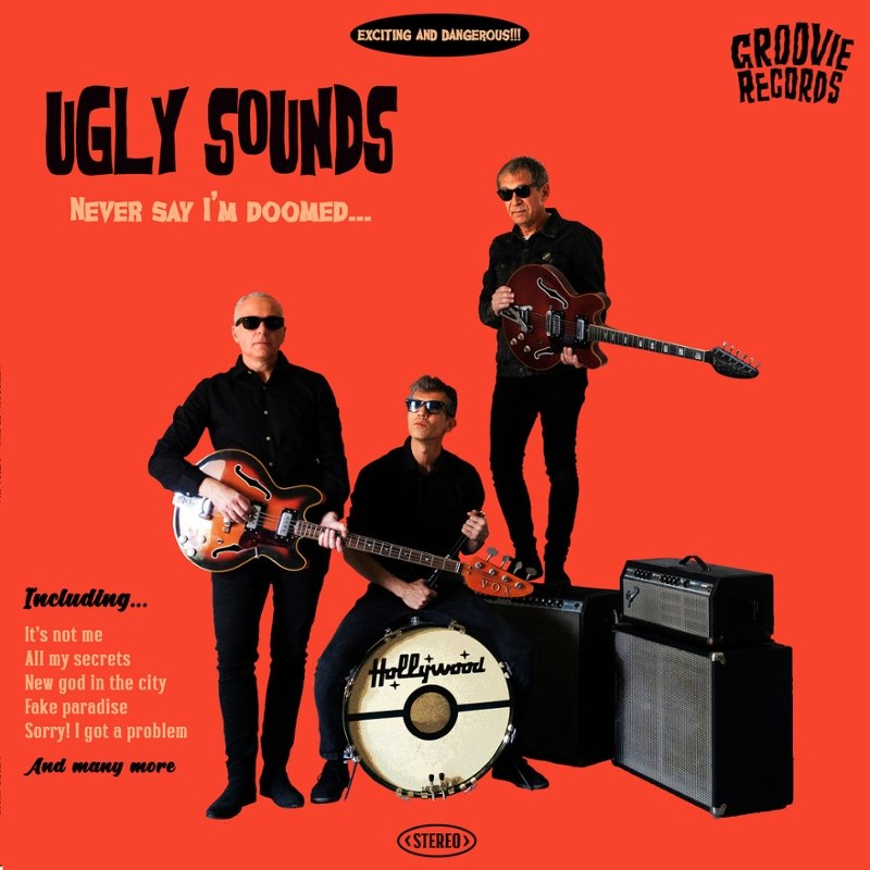 UGLY SOUNDS - Never say I'm doomed LP