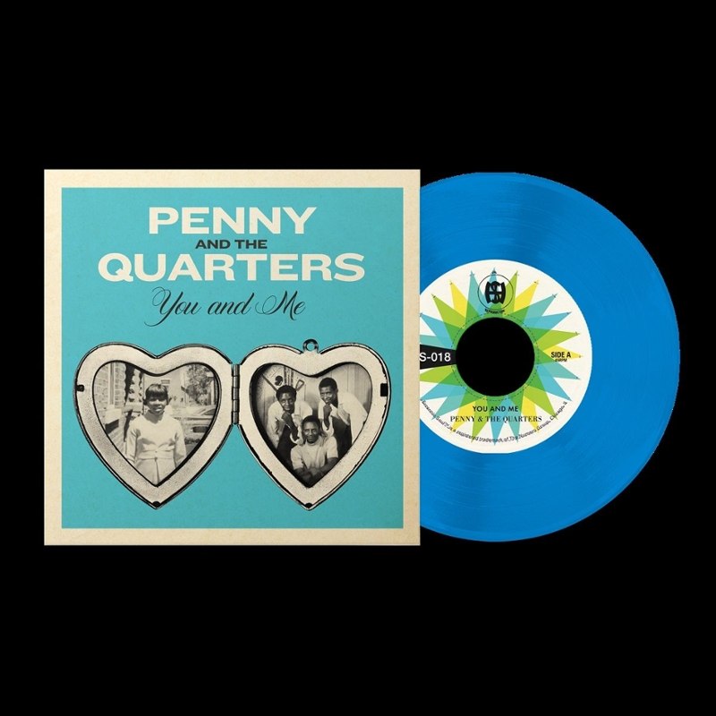 PENNY & THE QUARTERS - You and me/you are giving me some other love (colored) 7