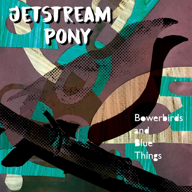 JETSTREAM PONY - Bowerbirds and blue things LP