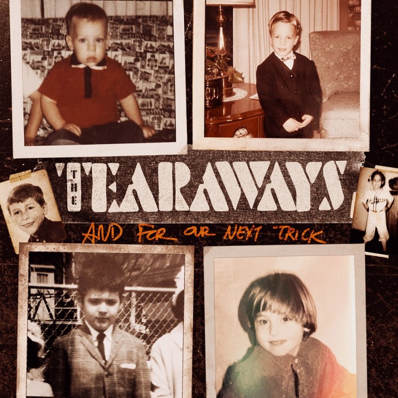 TEARAWAYS - And for our next trick LP