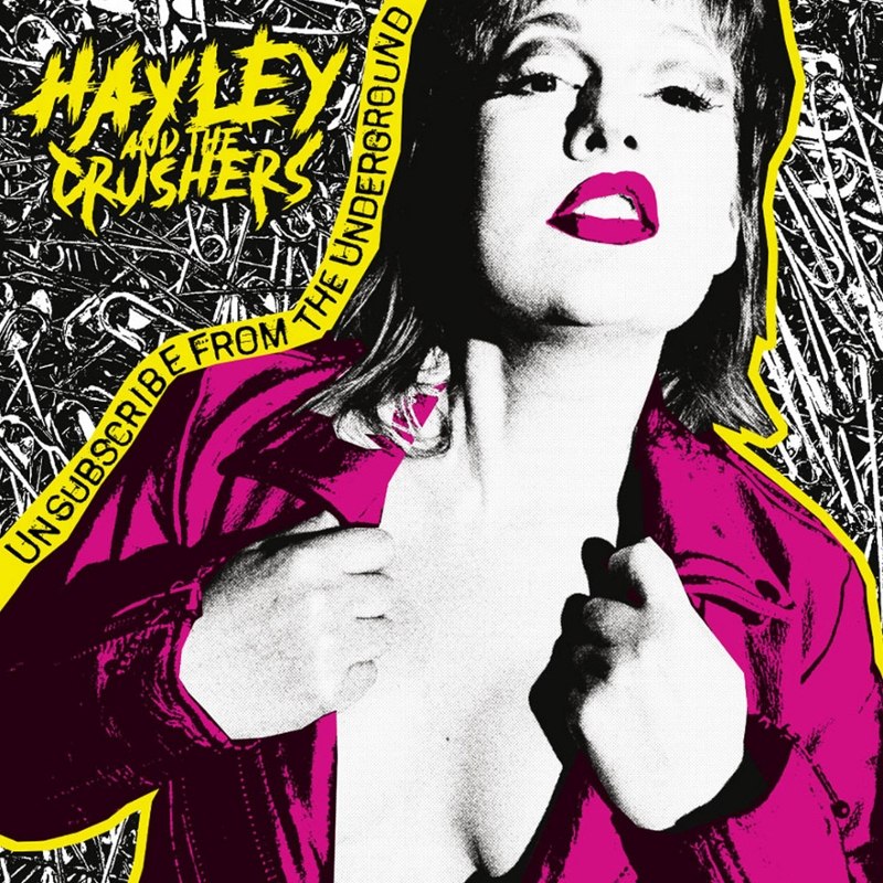 HAYLEY AND THE CRUSHERS - Unsubscribed from the underground (green) LP